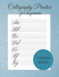 Calligraphy Practice For Beginners 120 Calligraphy Practice