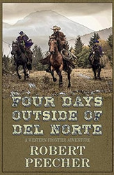 Four Days Outside of Del Norte