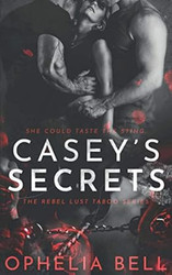 Casey's Secrets (Rebel Lust Taboo)