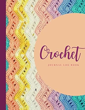 Crochet Journal Log Book