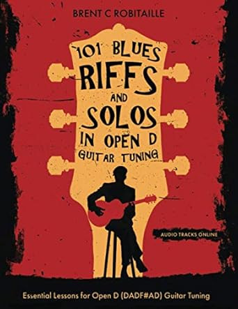 101 Blues Riffs & Solos in Open D Guitar Tuning