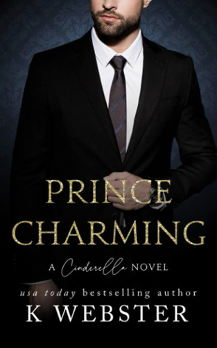 Prince Charming: A Cinderella Novel Prince Charming: A Cinderella Novel