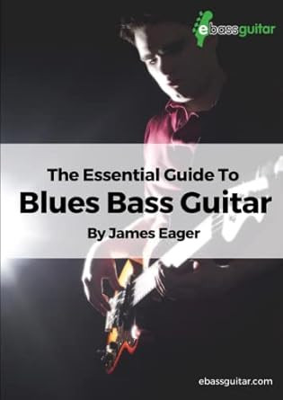 The Essential Guide To Blues Bass Guitar