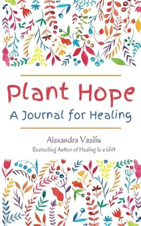 Plant Hope: A Journal for Healing