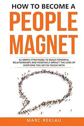 How to Become a People Magnet