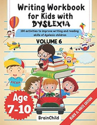 Writing Workbook For Kids With Dyslexia. 100 Activities to