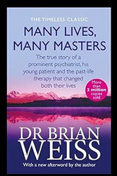 Many Lives Many Masters: DR BRIAN WEISS