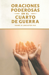 Oraciones Poderosas en el Cuarto de Guerra