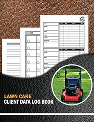Lawn Care Client Data Log Book:
