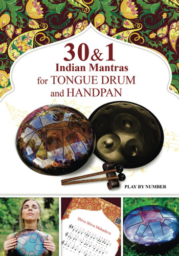 30 and 1 Indian Mantras for Tongue Drum and Handpan: Play by