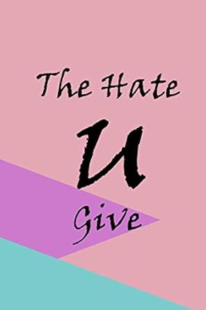 The Hate U Give