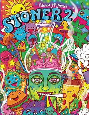 Stoner 2: The Stoner's Psychedelic Coloring Book