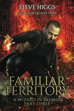 Familiar Territory: A Wizard in Bremen part 3