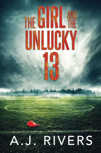 The Girl and the Unlucky 13 The Girl and the Unlucky 13