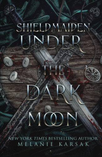 Shield-Maiden: Under the Dark Moon
