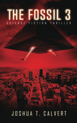 The Fossil 3: Science Fiction Thriller