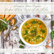 Lissa's Soups Stews Curries & Chilis