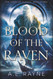 Blood of the Raven: An Epic Fantasy Adventure Blood of the Raven: An Epic Fantasy Adventure