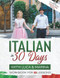 Italian in 30 Days with Luca & Marina