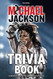 Michael Jackson Trivia Book