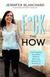 F*ck the How