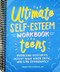 The Ultimate Self-Esteem Workbook for Teens