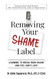 Removing Your Shame Label