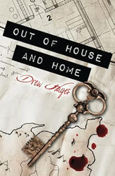 Out of House and Home