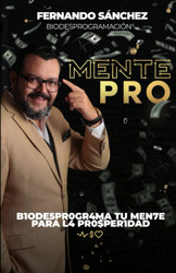 Mentepro: B1Ode5Pr0Gr4Ma Tu Men7E Para L4 Pr0$Per1Dad