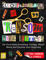 The Cut Out And Collage Book Ransom Note Letters