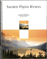 Sacred Piano Hymns 5 by Jason Tonioli