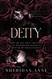 Deity: A Dark Enemies to Lovers Reverse Harem Romance