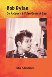 BOB DYLAN On A Couch & Fifty Cents A Day