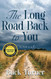 The Long Road Back To You