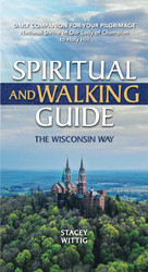 Spiritual and Walking Guide: The Wisconsin Way