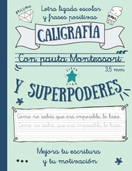 CALIGRAFiA CON PAUTA MONTESSORI 3.5 mm Y SUPERPODERES