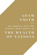 An Inquiry Into the Nature and Causes of the Wealth of Nations
