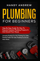 Plumbing For Beginners