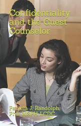 Confidentiality and the Guest Counselor