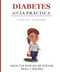 Diabetes: Guia practica