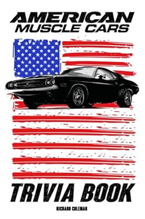 American Muscle Cars Trivia Book