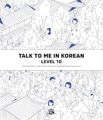 Talk To Me In Korean Grammar Book Level 10