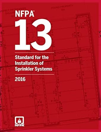 NFPA 13 Standard for the Installation of Sprinkler Systems