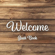 Welcome!: Guest Book for Vacation Rental Airbnb & VRBO Properties
