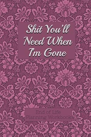 End of Life Planning Workbook