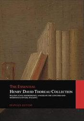 The Essential Henry David Thoreau Collection