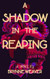 A Shadow In The Reaping