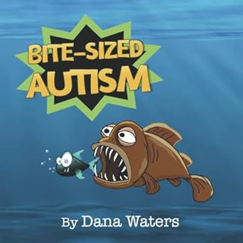 Bite-Sized Autism: Standard print