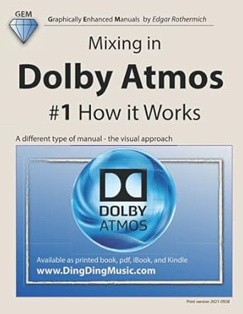 Mixing in Dolby Atmos #1 How it Works