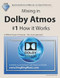 Mixing in Dolby Atmos #1 How it Works